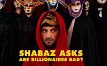 Shabaz Ali takes the ‘billionaire debate’ into the real world Shabaz Ali takes the 'billionaire debate' into the real world